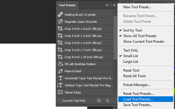 Click the options icon at the top left of the panel to reveal the drop-down options. Select Load Tool Presets
